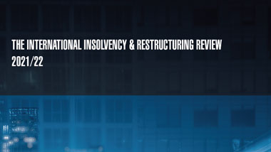 The International Insolvency & Restructuring Review 2021/22
